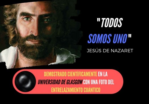 ENTRELAZAMIENTO CUÁNTICO (La CIENCIA detrás de los principios de Jesús de Nazaret)