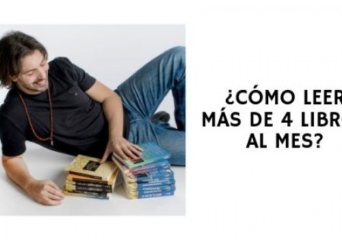 ¿CÓMO LEER MÁS DE 4 LIBROS AL MES FÁCILMENTE?